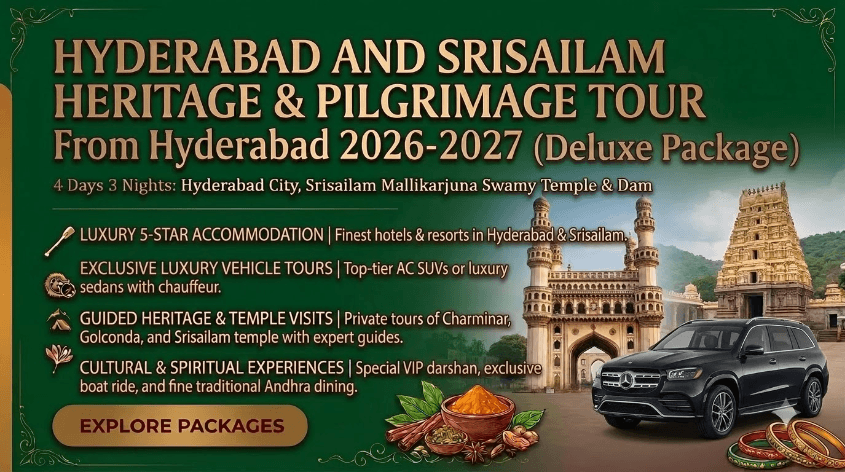 Hyderabad and Srisailam Heritage & Pilgrimage - Deluxe 