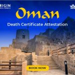 Oman Death Certificate Attestation