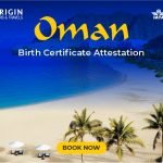 Oman Birth Certificate Attestation